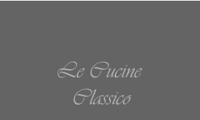 Le Cucine  Classico